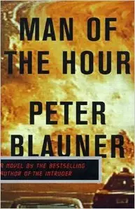 Man of the Hour by Peter Blauner