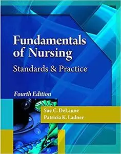 Fundamentals of Nursing (Fundamentals of Nursing, 4th Edition