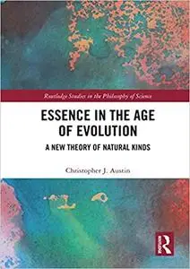 Essence in the Age of Evolution: A New Theory of Natural Kinds