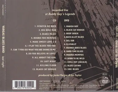 Vargas Blues Band - Last Night (2002) [CD & DVD, DRO East West, 0927463002]