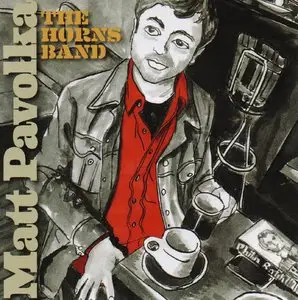 Matt Pavolka - The Horns Band (2014)