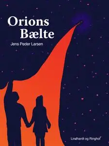 «Orions bælte» by Jens Peder Larsen