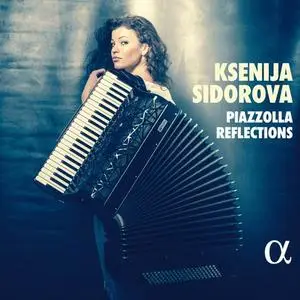 Ksenija Sidorova - Piazzolla Reflections (2021)