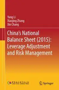 China's National Balance Sheet (2015): Leverage Adjustment and Risk Management (Repost)