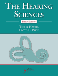 The Hearing Sciences, Third Edition