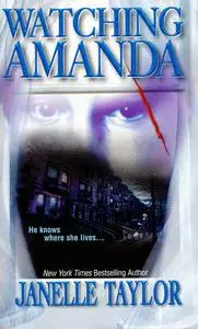 «Watching Amanda» by Janelle Taylor