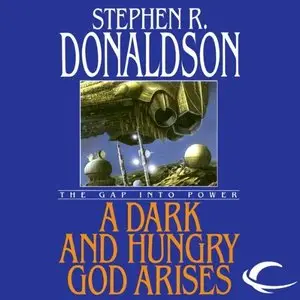 A Dark and Hungry God Arises : The Gap into Power (The Gap Series, Book 3) (Audiobook)