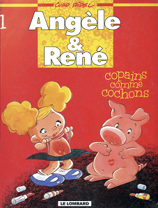Angèle & René - Tome 1 - Copains Comme Cochons
