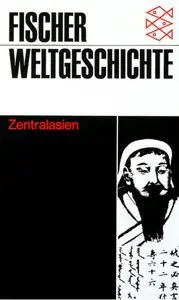 Fischer Weltgeschichte, Bd.16, Zentralasien