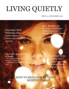 Living Quietly Magazine - Issue 4 - December 2018