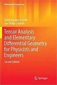 Tensor Analysis and Elementary Differential Geometry for Physicists and Engineers (Repost)