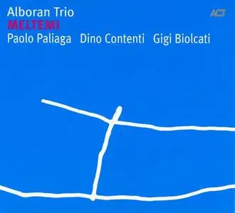 Alboran Trio - Meltemi (2006)