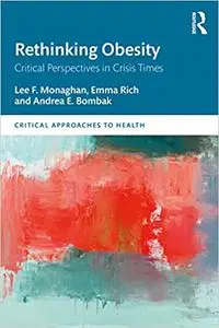 Rethinking Obesity: Critical Perspectives in Crisis Times