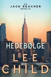 «Hedebølge» by Lee Child