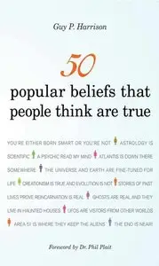 50 Popular Beliefs That People Think Are True (Repost)