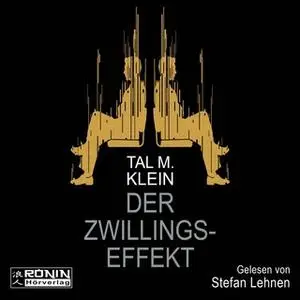 «Der Zwillingseffekt» by Tal M. Klein