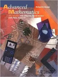 Advanced Mathematics: Precalculus With Discrete Mathematics and Data Analysis (Repost)