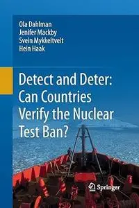 Detect and Deter: Can Countries Verify the Nuclear Test Ban?