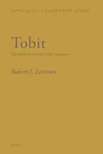 Tobit: The Book of Tobit in Codex Sinaiticus (Septuagint Commentary)