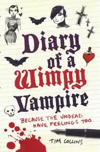 «Diary of a Wimpy Vampire» by Tim Collins