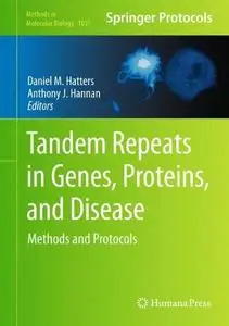 Tandem Repeats in Genes, Proteins, and Disease: Methods and Protocols (Repost)