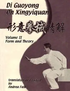 Di Guoyong on Xingyquan Volume 2: Form and Theory
