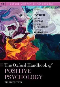 The Oxford Handbook of Positive Psychology, 3rd Edition