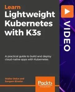 Lightweight Kubernetes with K3s