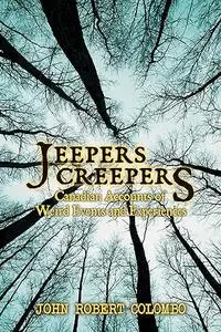 Jeepers Creepers: Canadian Accounts of Weird Events and Experiences