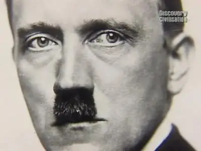 Discovery Civilisation The Most Evil Men in History - Adolf Hitler
