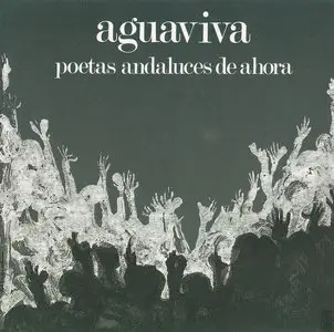 Aguaviva: Poetas andaluces de ahora (1975) - No hay derecho (1977)