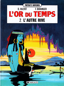 L'Or du Temps - Tome 2 - L'Autre Rive