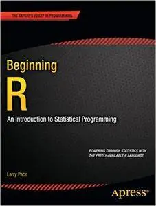 Beginning R: An Introduction to Statistical Programming (Repost)