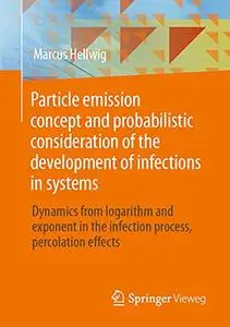 Particle emission concept and probabilistic consideration of the development of infections in systems