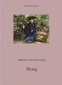 «Dying» by Arthur Schnitzler