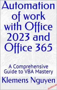 Automation of work with Office 2023 and Office 365