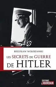 Les secrets de guerre de Hitler: Histoire