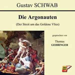 «Die Argonauten: Der Streit um das Goldene Vlies» by Gustav Schwab