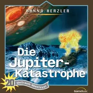 «Weltraum-Abenteuer - Band 20: Die Jupiter-Katastrophe» by Hanno Herzler