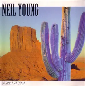 Neil Young - Silver And Gold (2CD) (1994) {The Swingin' Pig} **[RE-UP]**