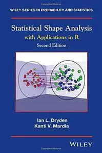 Statistical Shape Analysis: With Applications in R