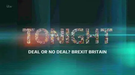 ITV Tonight - Deal or No Deal? Brexit Britain (2017)