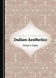 A Students Handbook of Indian Aesthetics