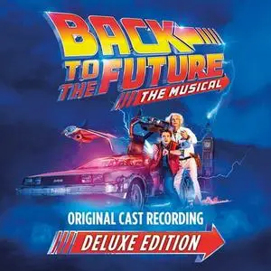 Original Cast of Back To The Future: The Musical - Back To The Future: The Musical (Deluxe Edition) (2023)