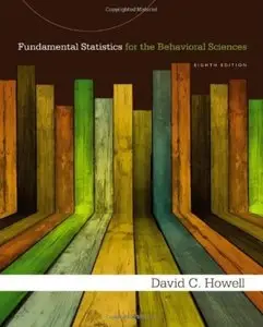 Fundamental Statistics for the Behavioral Sciences (8th edition) [Repost]