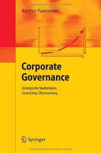 Corporate Governance: Strategische Marktrisiken, Controlling, Überwachung