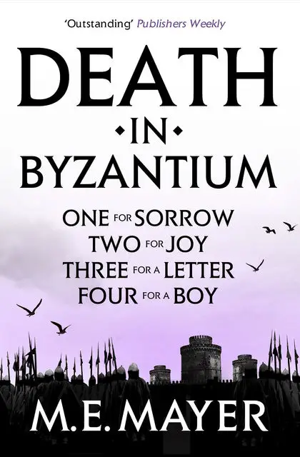 «Death in Byzantium – Box Set» by M.E.Mayer