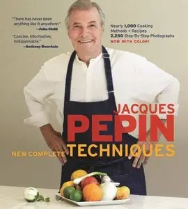 Jacques Pépin New Complete Techniques (repost)