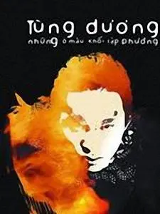 Tung Duong – Nhung O Mau Khoi Lap Phuong