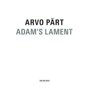 Arvo Part: Adam's Lament (2012) [Official Digital Download]